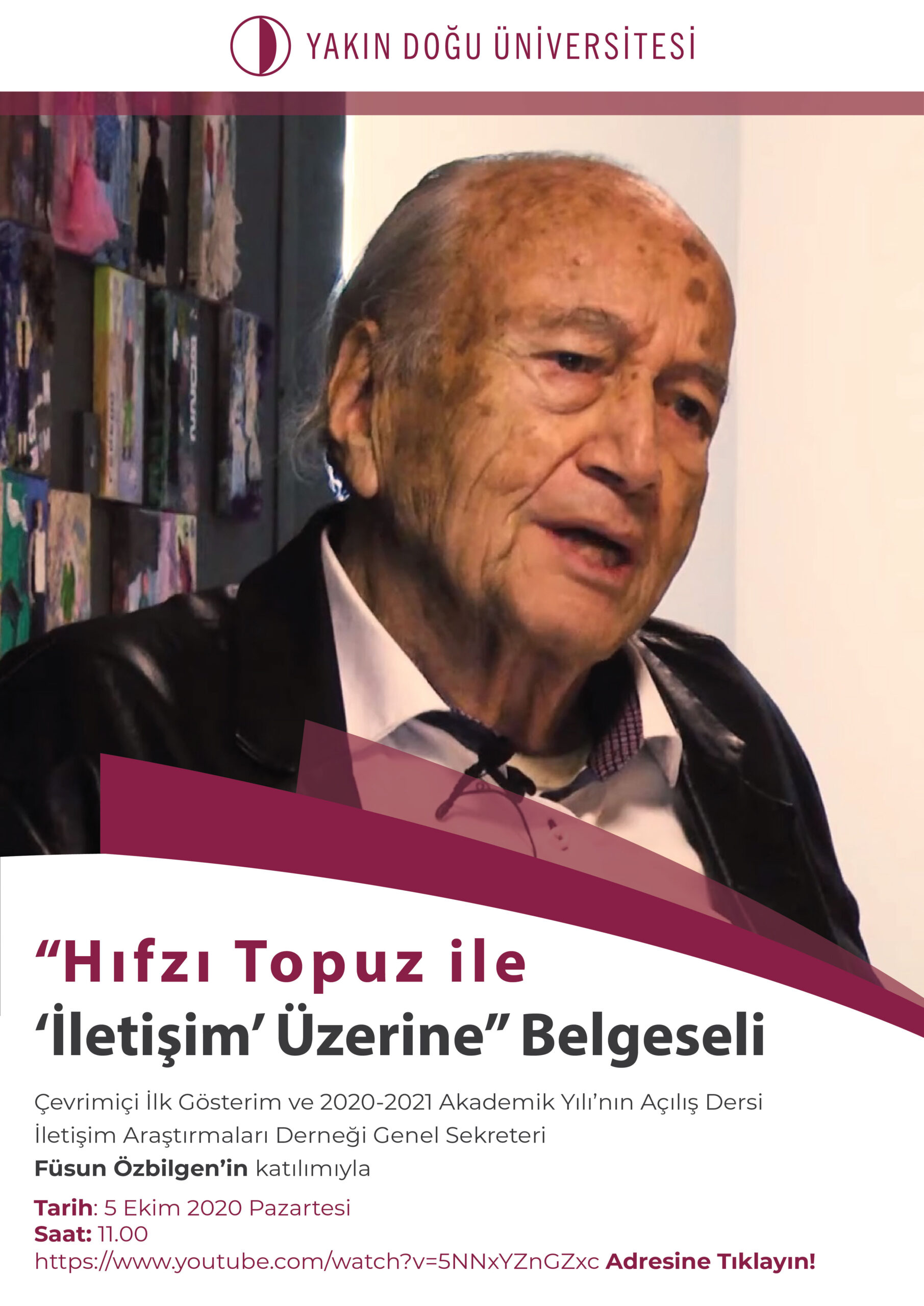 Yakın Doğu Üniversitesi İletişim Fakültesi Yeni Güz Dönemi Açılış Dersi Hıfzı Topuz Belgeseli ile Çevirimiçi Yapılıyor…