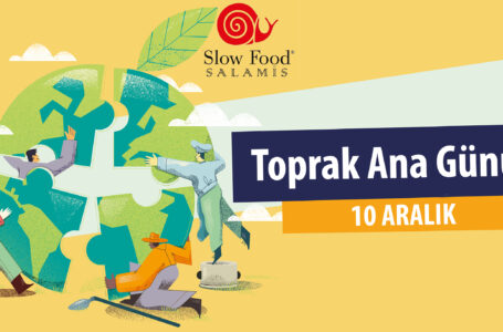 TOPRAK ANA –  TERRA MADRE GÜNÜ  10 ARALIK 2024