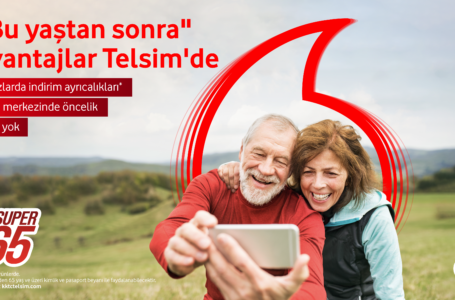 65 YAŞ ÜSTÜ MÜŞTERİLERE ÖZEL TARİFE  SADECE TELSİM’DE