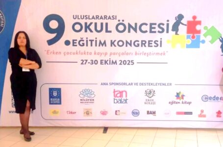 DAÜ TEMEL EĞİTİM BÖLÜMÜ, 9. ULUSLARARASI OKUL ÖNCESİ EĞİTİM KONGRESİ’NDE TEMSİL EDİLDİ