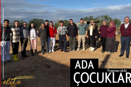 ADA ÇOCUKLAR DİZİSİ DİPKARPAZ’DA ÇEKİMLERE BAŞLADI