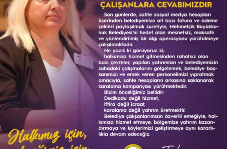 HİZMETİ GÖLGELEMEYE ÇALIŞANLARA CEVABIMIZDIR